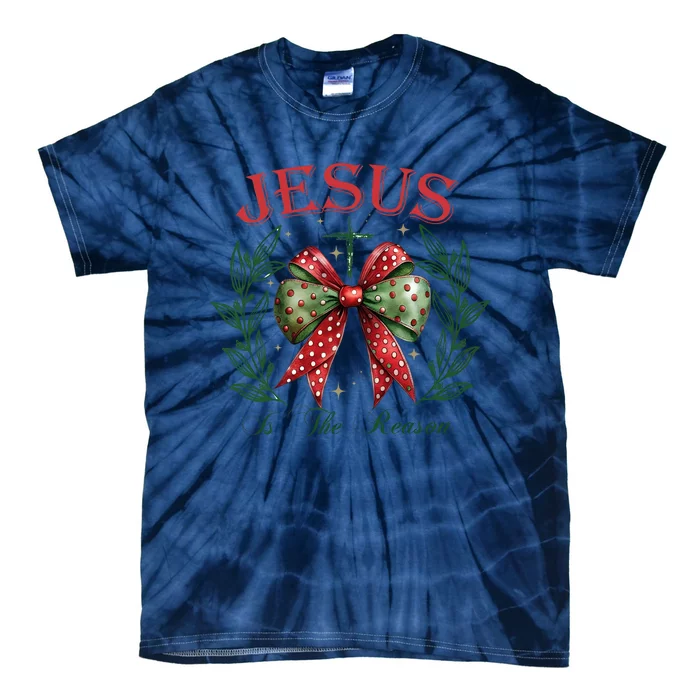 Christmas Coquette Bow Jesus Is The Reason For The Season Tie-Dye T-Shirt