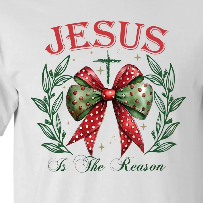 Christmas Coquette Bow Jesus Is The Reason For The Season Tall T-Shirt