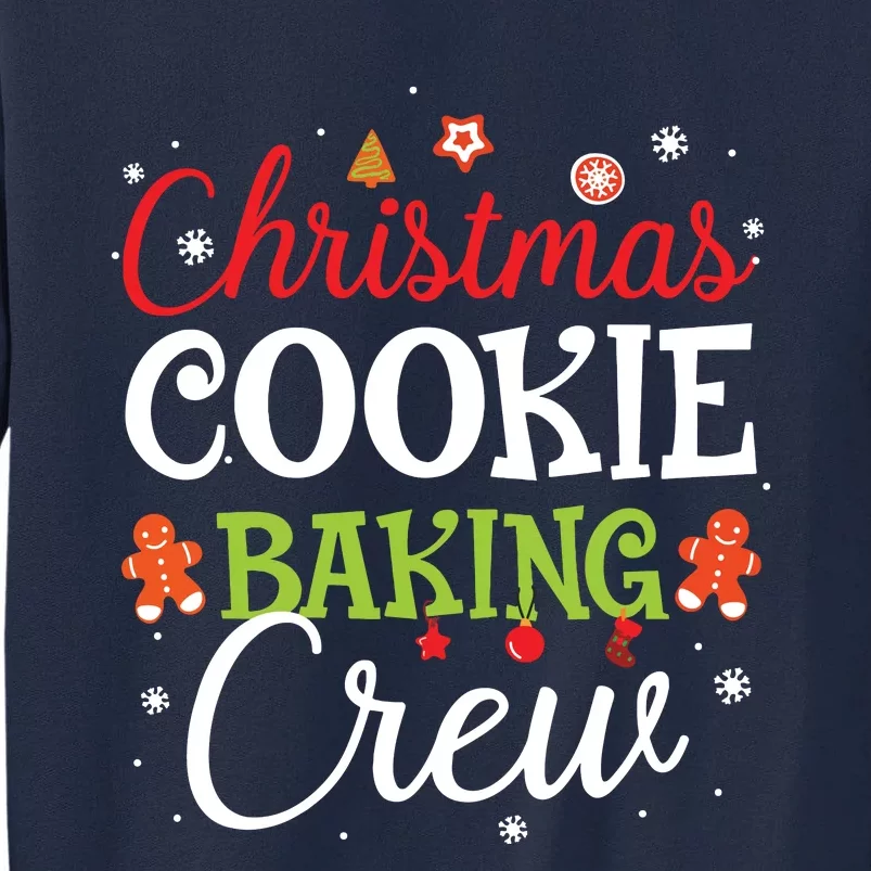 Christmas Cookie Baking Crew Funny Cookie Xmas Gifts Tall Sweatshirt