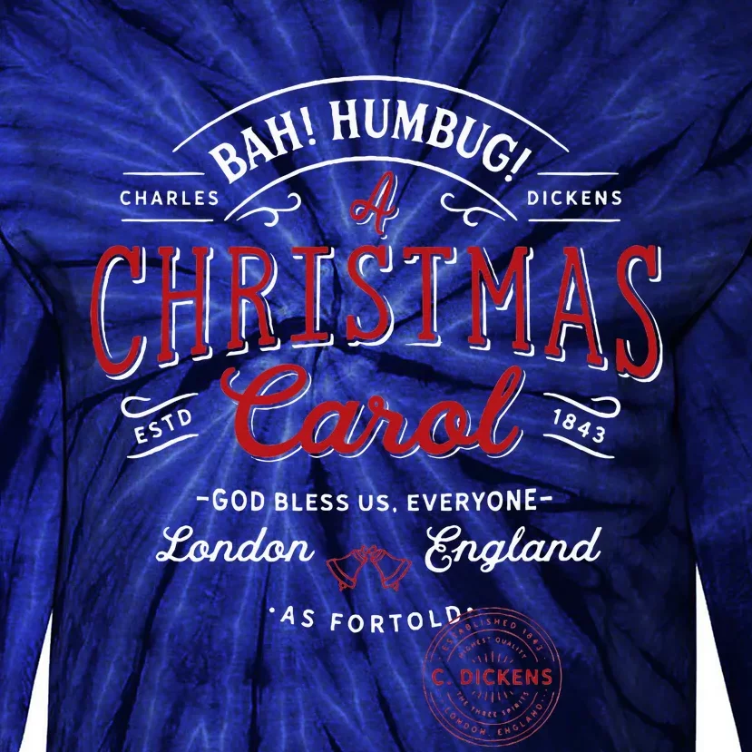 Christmas Carol Bah! Humbug! Holiday Design Tradition Tie-Dye Long Sleeve Shirt