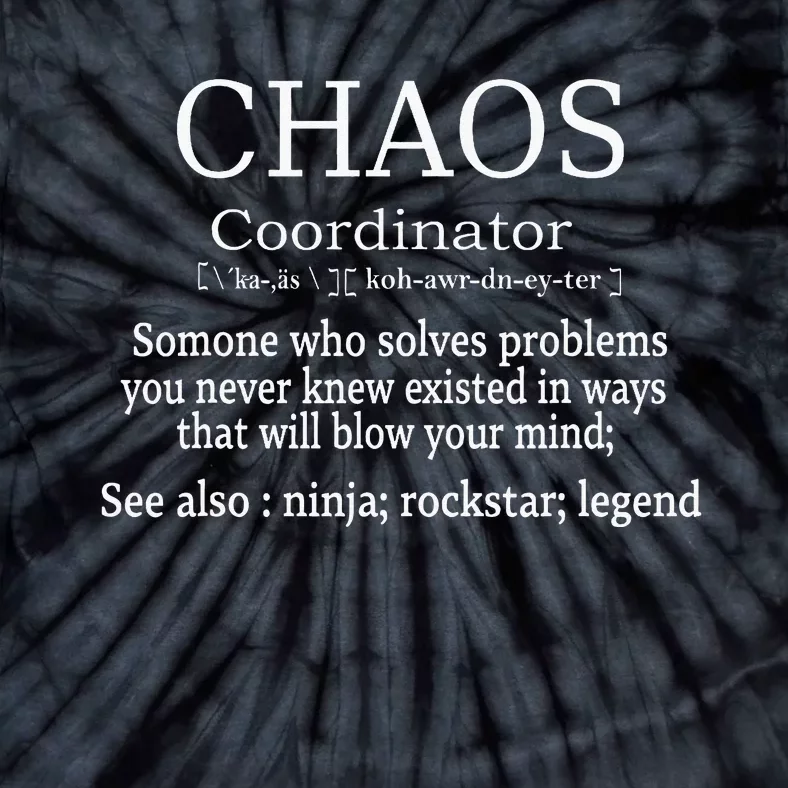 Chaos Coordinator Boss Women Lady Professional Day Tie-Dye T-Shirt