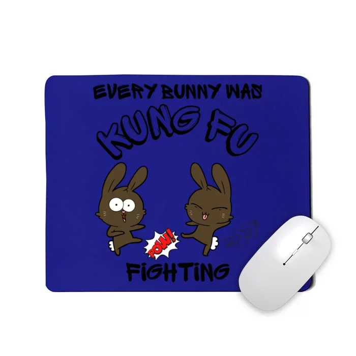 Cute Cartoon Bunnies Every Bunny Was Kung Fu Fighting Funny Gift Mousepad