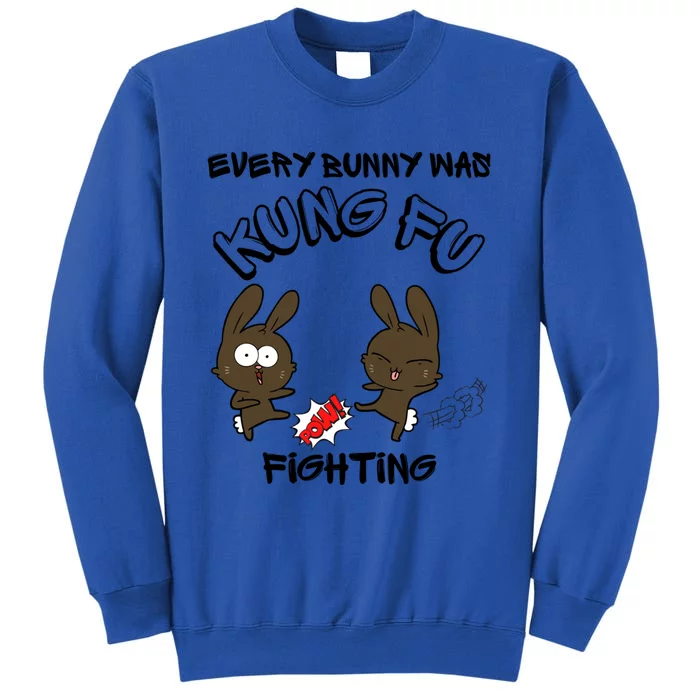 Cute Cartoon Bunnies Every Bunny Was Kung Fu Fighting Funny Gift Tall Sweatshirt