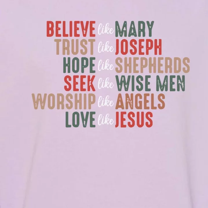 Christian Christmas Believe Like Mary Garment-Dyed Sweatshirt