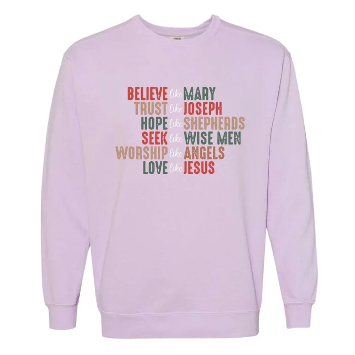 Christian Christmas Believe Like Mary Garment-Dyed Sweatshirt