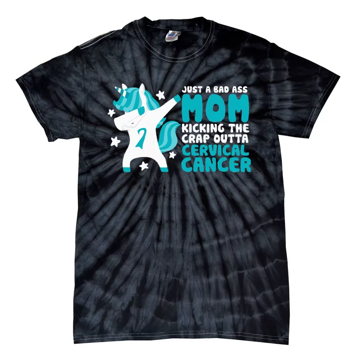 Cervical Cancer Bad Ass Mom Quote Dabbing Unicorn Funny Tie-Dye T-Shirt