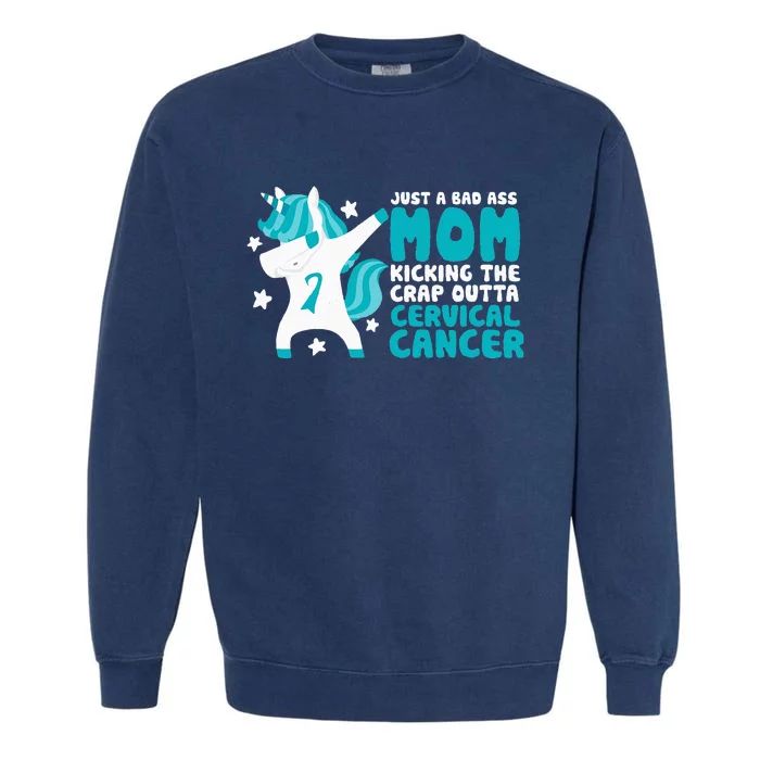 Cervical Cancer Bad Ass Mom Quote Dabbing Unicorn Funny Garment-Dyed Sweatshirt