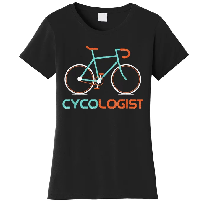 Cycologist Cycling Bicycle Cyclist Road Bike Triathlon Women's T-Shirt