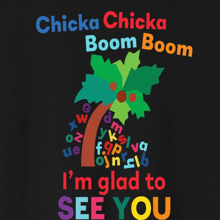 Chicka chicka boom boom i'm glad to see you Women's Crop Top Tee