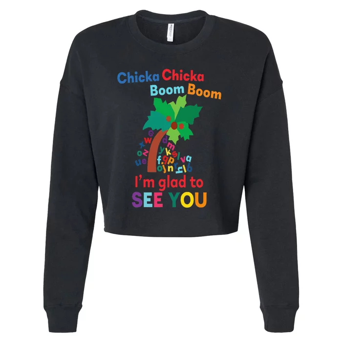 Chicka chicka boom boom i'm glad to see you Cropped Pullover Crew