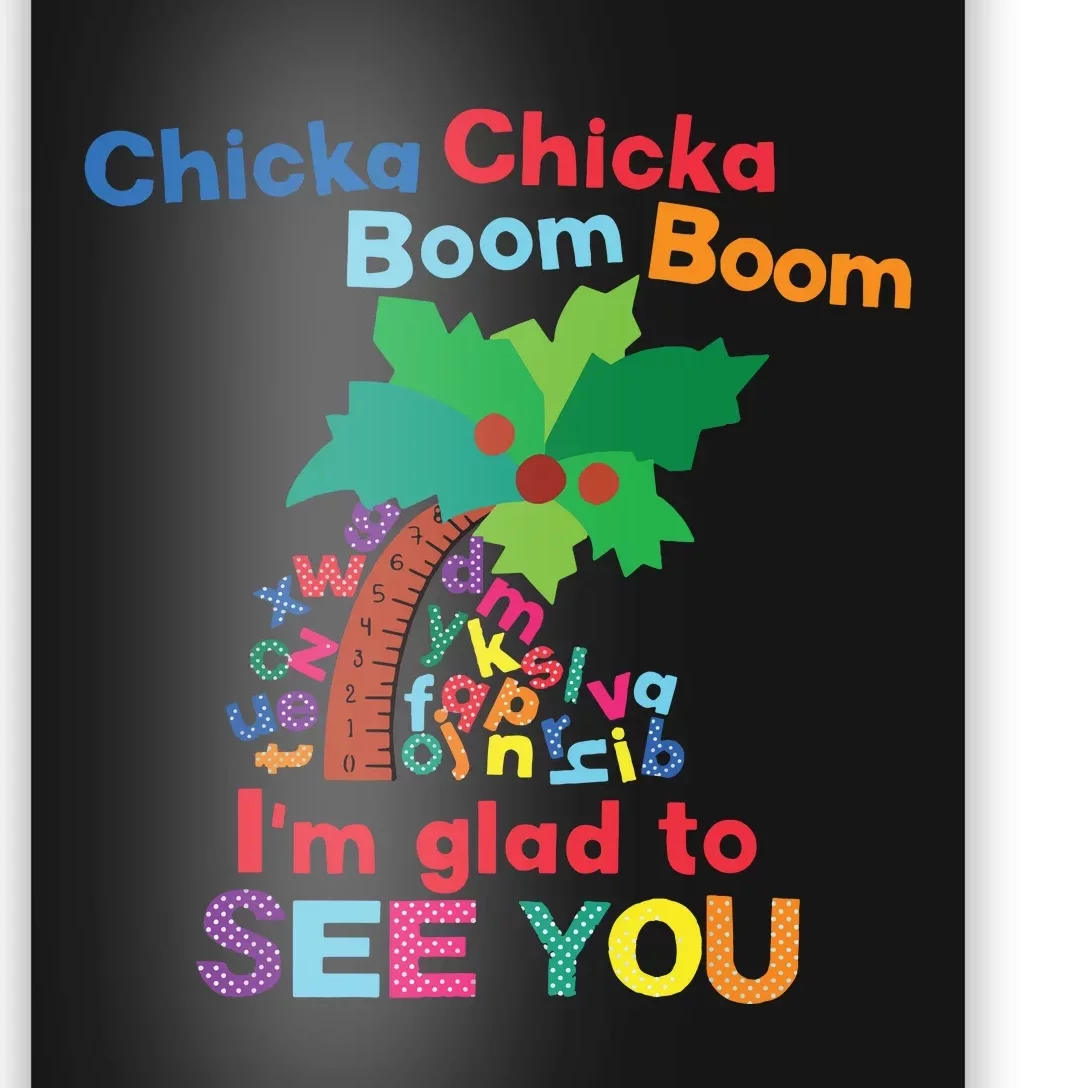 Chicka Chicka Boom Boom Im Glad To See You Poster