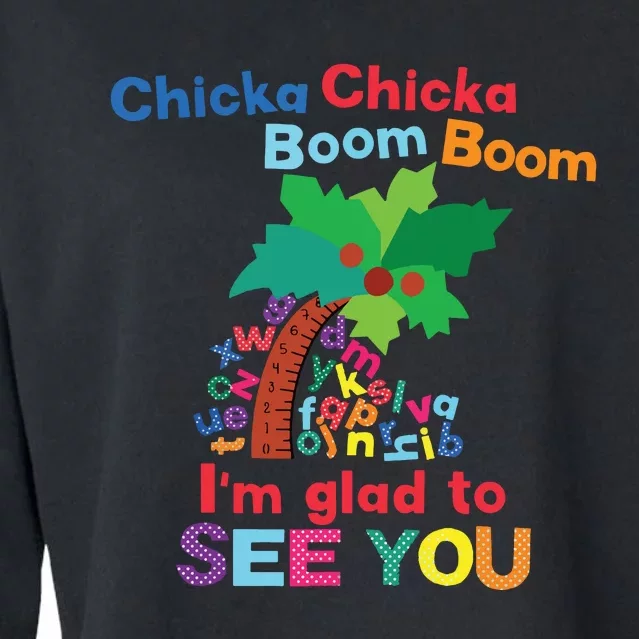 Chicka Chicka Boom Boom Im Glad To See You Cropped Pullover Crew