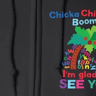 Chicka Chicka Boom Boom Im Glad To See You Full Zip Hoodie