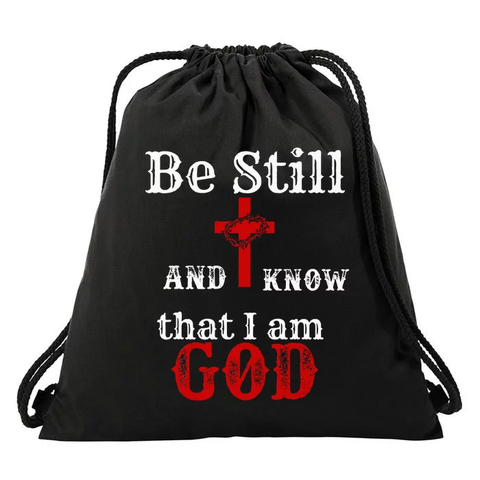 Christian Church Bible Scripture Be Still and Know I am GOD Drawstring Bag