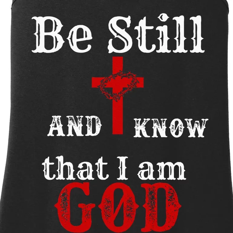 Christian Church Bible Scripture Be Still and Know I am GOD Ladies Essential Tank