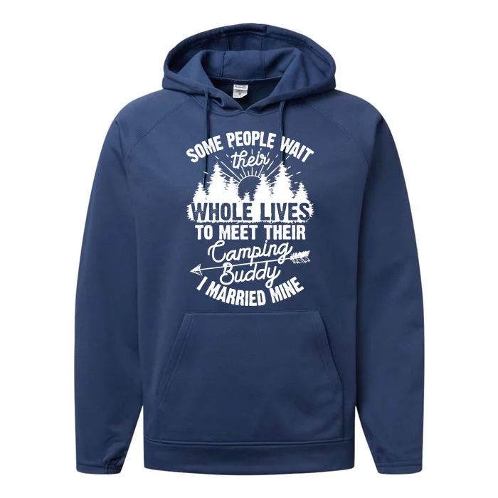 Cool Camping Buddies Gift For Wo Funny Husband & Wife Performance Fleece Hoodie