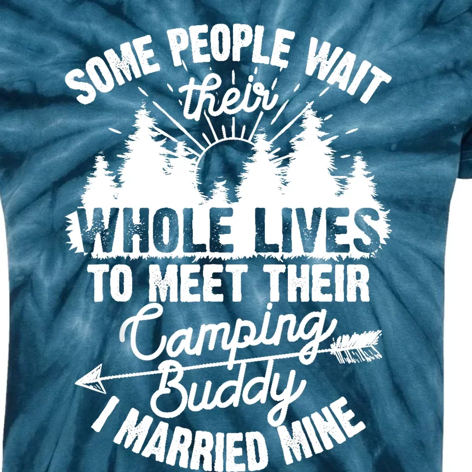 Cool Camping Buddies Gift For Wo Funny Husband & Wife Kids Tie-Dye T-Shirt