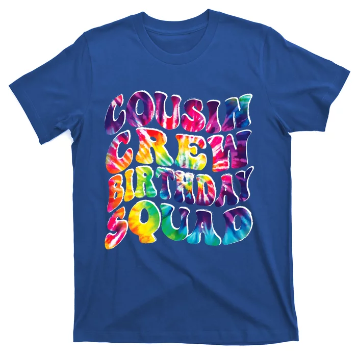 Cousin Crew Birthday Squad Of Family Party Team Cousin Crew Gift T-Shirt