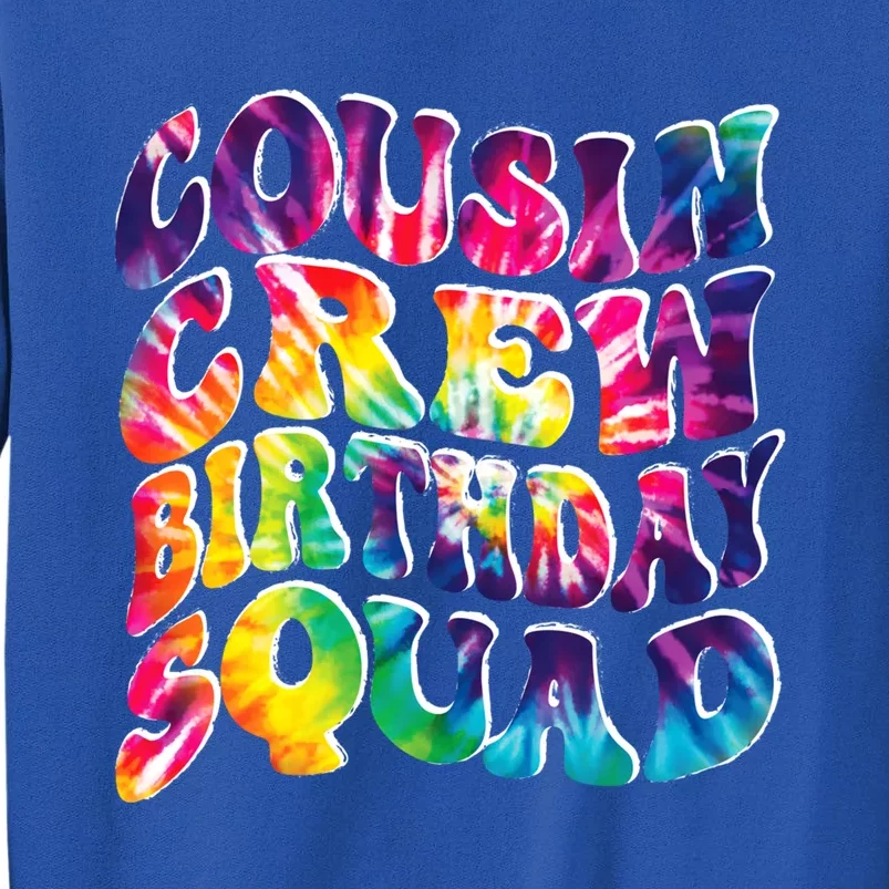 Cousin Crew Birthday Squad Of Family Party Team Cousin Crew Gift Tall Sweatshirt