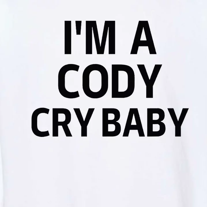 Cody Cry Baby Rhodes Cry Baby Wrestling Garment-Dyed Sweatshirt