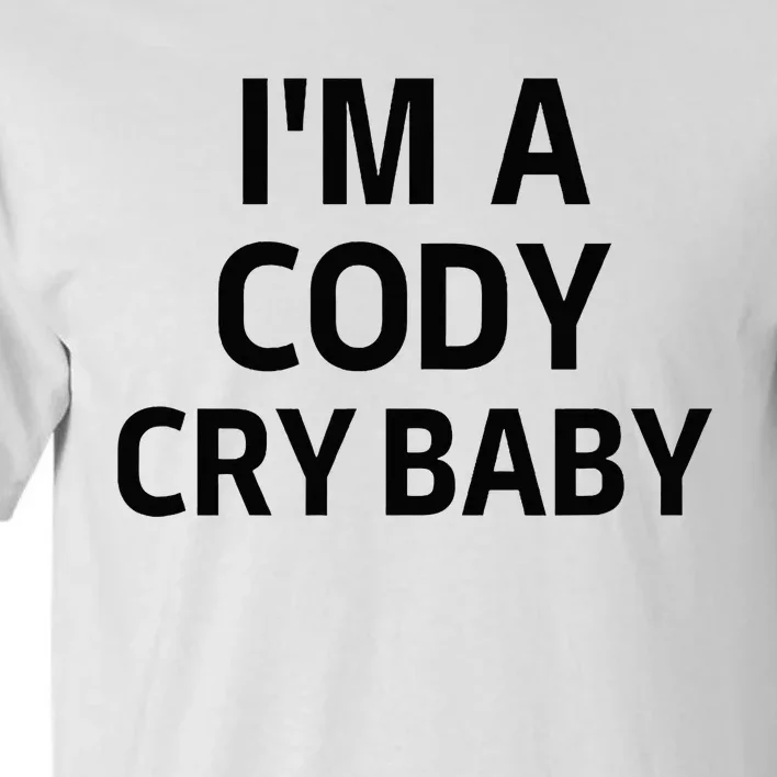 Cody Cry Baby Rhodes Cry Baby Wrestling Tall T-Shirt