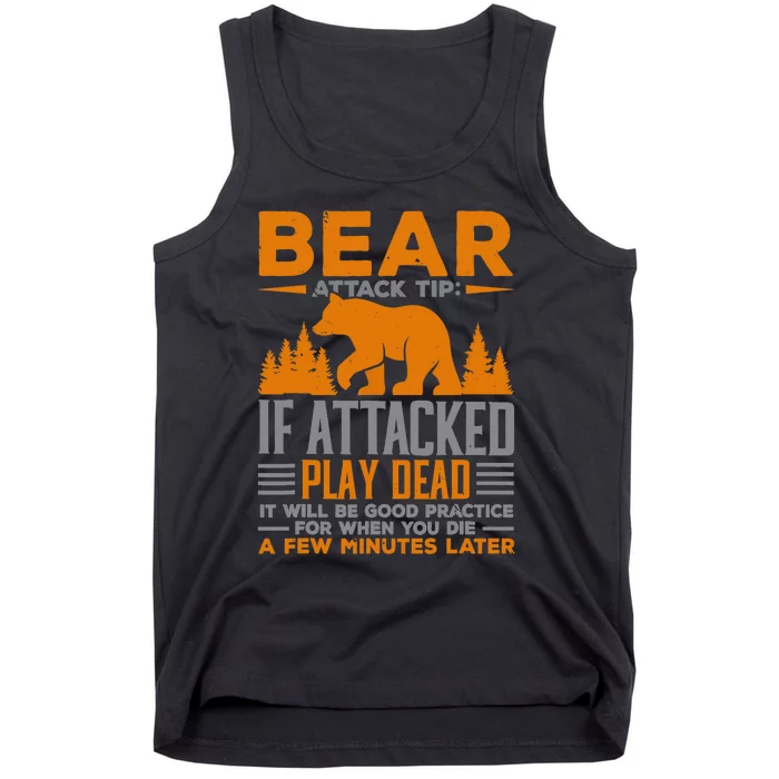 Camping Camper Bear Attack Tip If Attacked Play Dead Tank Top