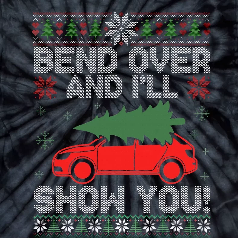 Christmas Couple Bend Over And I'll Show You Ugly Sweater Tie-Dye T-Shirt