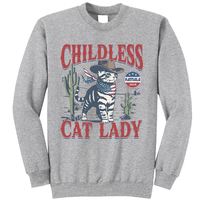 Cowboy Cat Childless Cat Lady Kamala 2024 Tall Sweatshirt