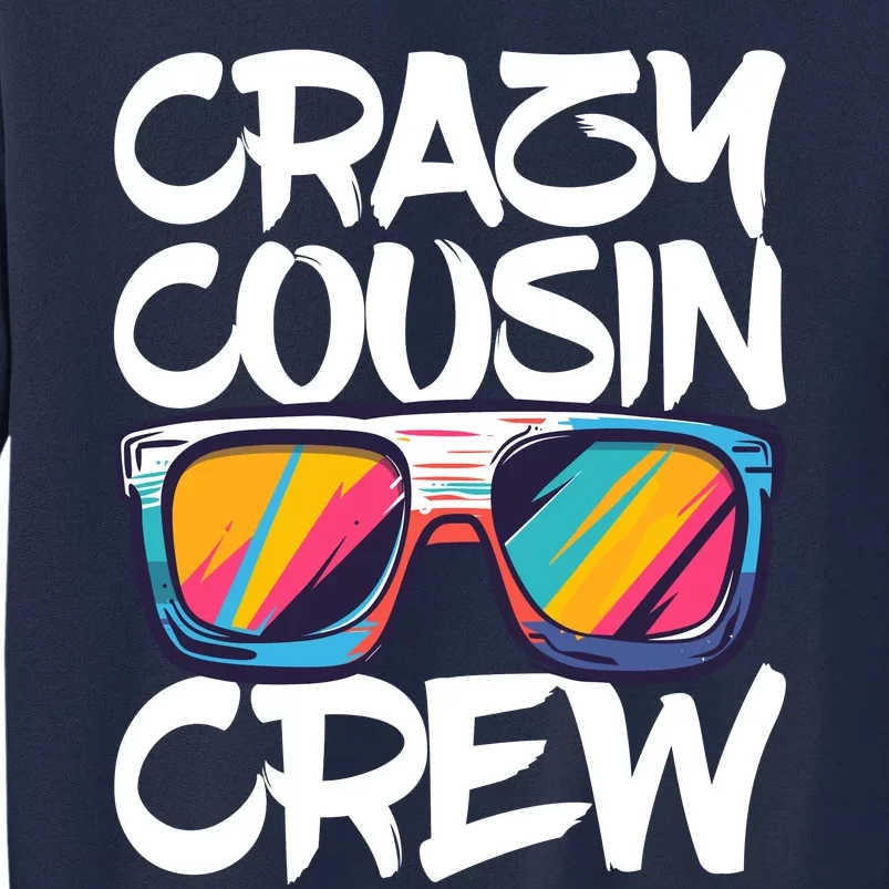 Crazy Cousin Crew Adults Boy Girl Matching Tall Sweatshirt