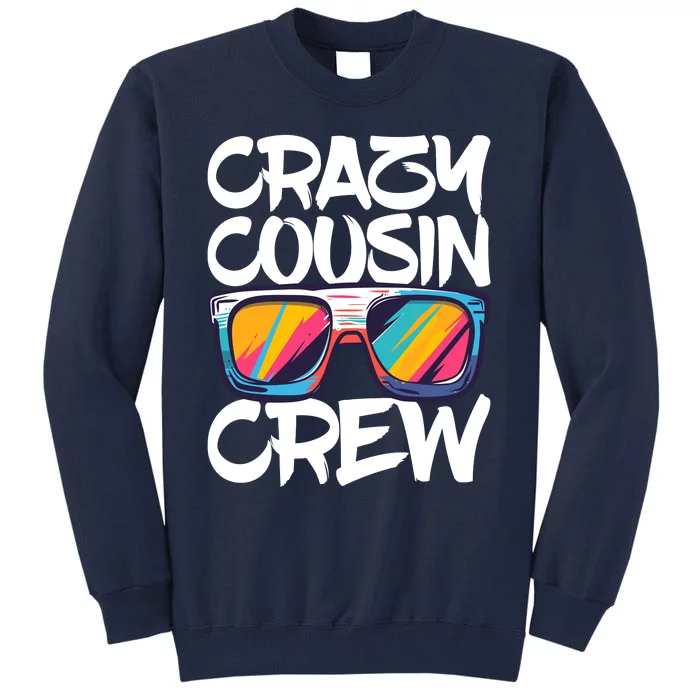 Crazy Cousin Crew Adults Boy Girl Matching Tall Sweatshirt