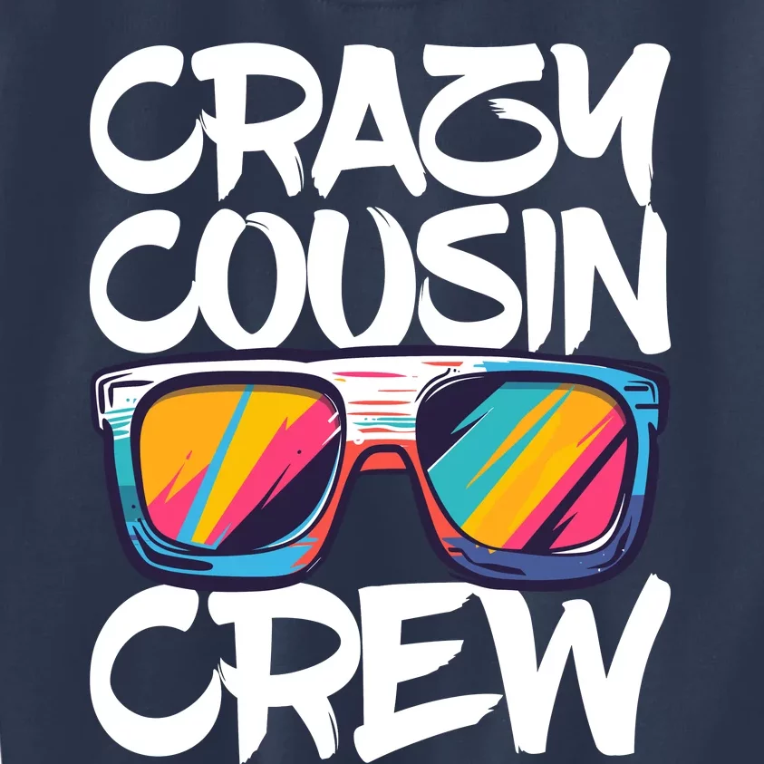 Crazy Cousin Crew Adults Boy Girl Matching Kids Sweatshirt