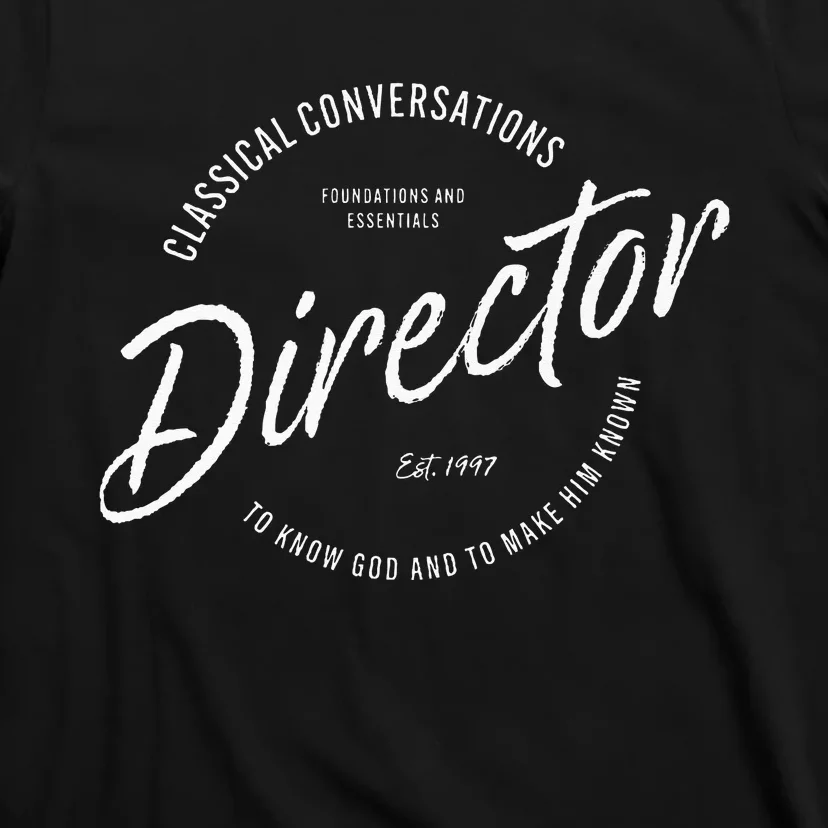 CC Classical Conversations Director Homeschool T-Shirt