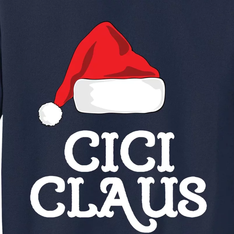 Cici Claus Christmas Hat Family Matching Group Pajama Pj Cute Gift Tall Sweatshirt