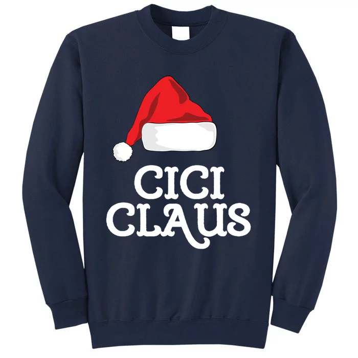 Cici Claus Christmas Hat Family Matching Group Pajama Pj Cute Gift Tall Sweatshirt