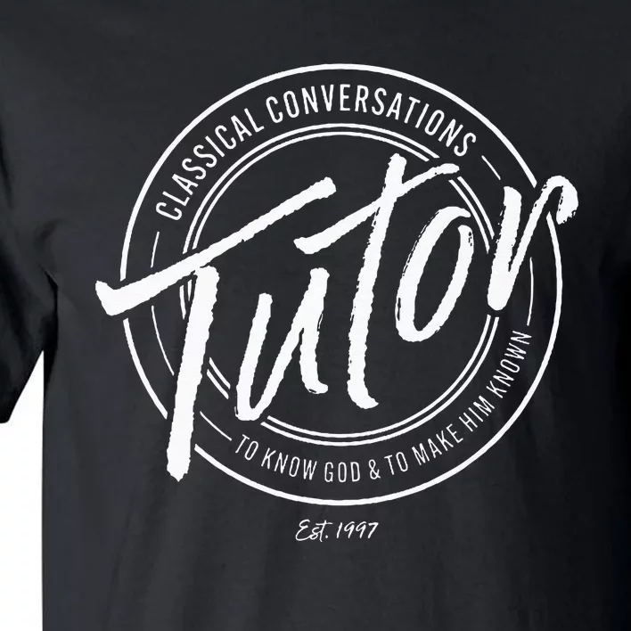 CC Classical Conversations Tutor Lead Learner Homeschool Tall T-Shirt