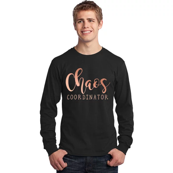 Chaos Coordinator Tall Long Sleeve T-Shirt