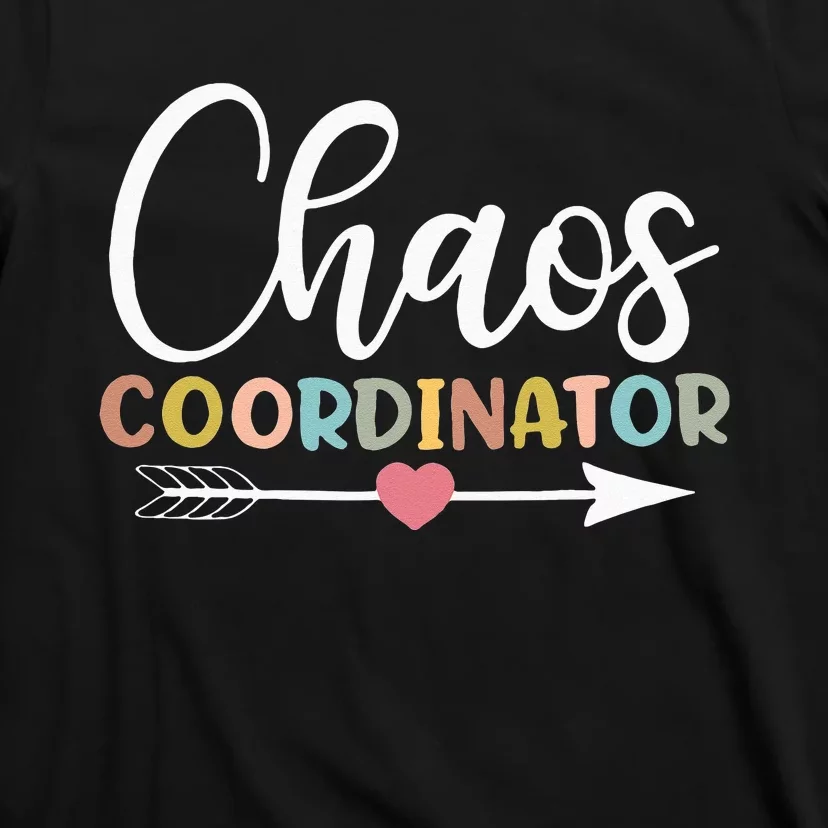 Chaos Coordinator T-Shirt