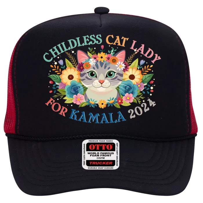 Cute Childless Cat Lady For Kamala Harris 2024 Election High Crown Mesh Trucker Hat