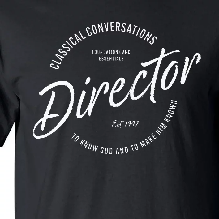 CC Classical Conversations Director Homeschool Tall T-Shirt