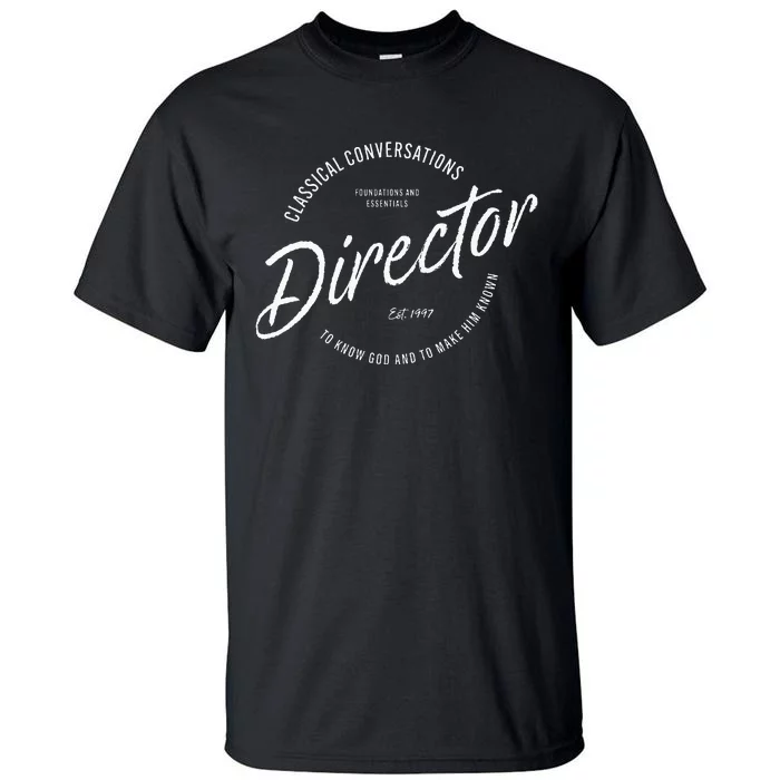 CC Classical Conversations Director Homeschool Tall T-Shirt