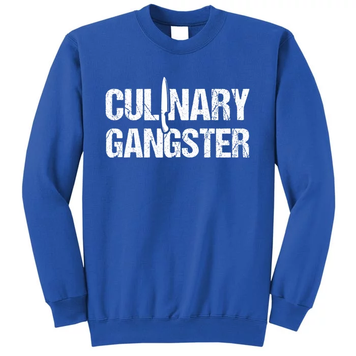 Cooking Chefs Cooking Lovers Cooking Chefs Culinary Gangster Gift Tall Sweatshirt