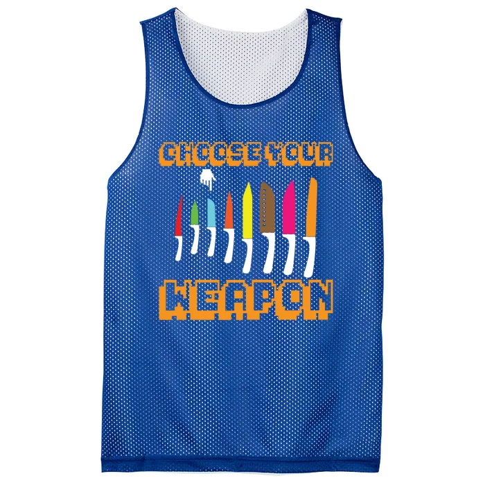 Cooking Chefs Cooks Chefs Sous Chefs Choose Your Weapon Meaningful Gift Mesh Reversible Basketball Jersey Tank