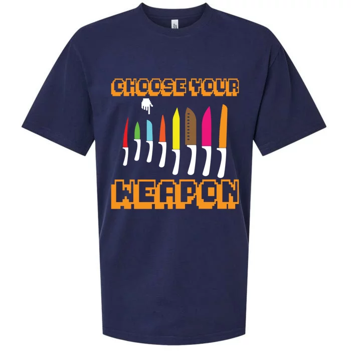 Cooking Chefs Cooks Chefs Sous Chefs Choose Your Weapon Meaningful Gift Sueded Cloud Jersey T-Shirt