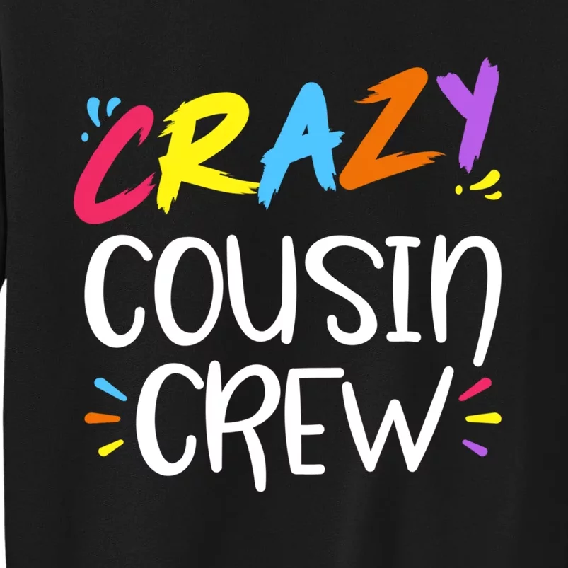 Crazy Cousin Crew Gift Sweatshirt