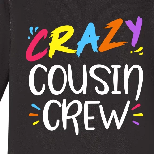 Crazy Cousin Crew Gift Baby Long Sleeve Bodysuit