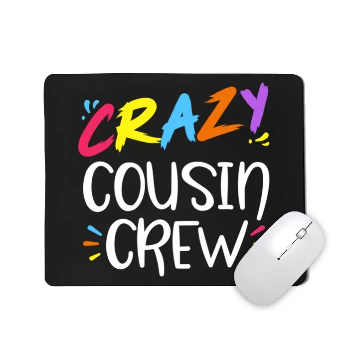 Crazy Cousin Crew Gift Mousepad