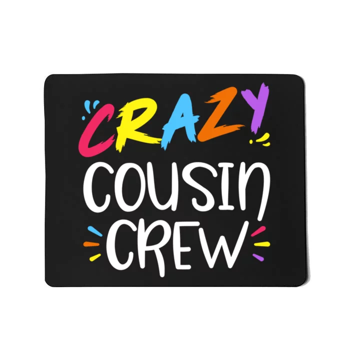 Crazy Cousin Crew Gift Mousepad