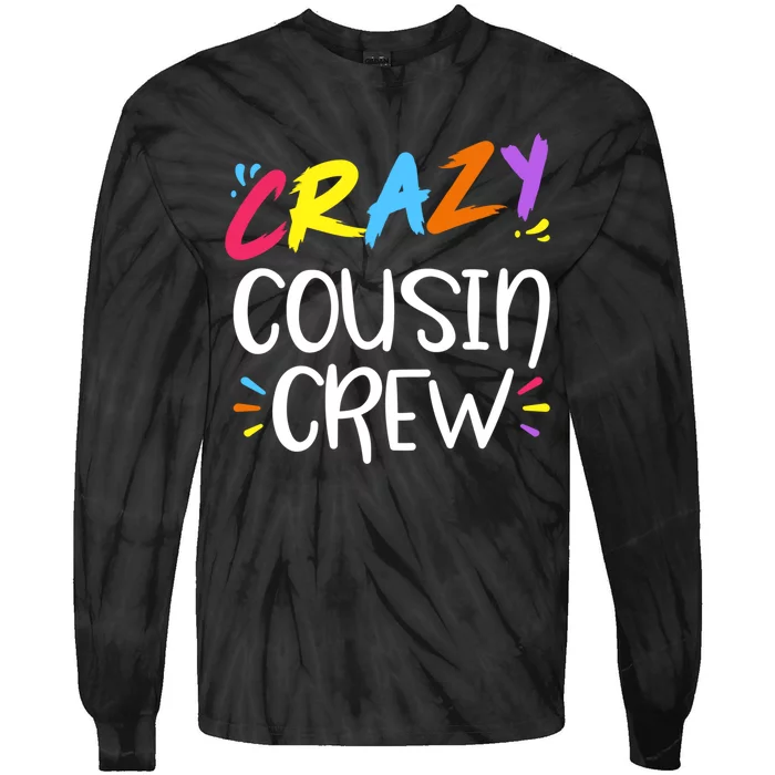 Crazy Cousin Crew Gift Tie-Dye Long Sleeve Shirt