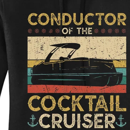 Conductor Cocktail Cruiser Pontooning Pontoon Boat Captain Women's Pullover Hoodie