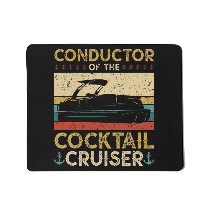 Conductor Cocktail Cruiser Pontooning Pontoon Boat Captain Mousepad